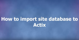 How to import site database to Actix Analyzer