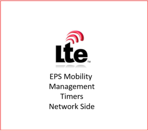 LTE EPS Mobility Managment Timers at network side